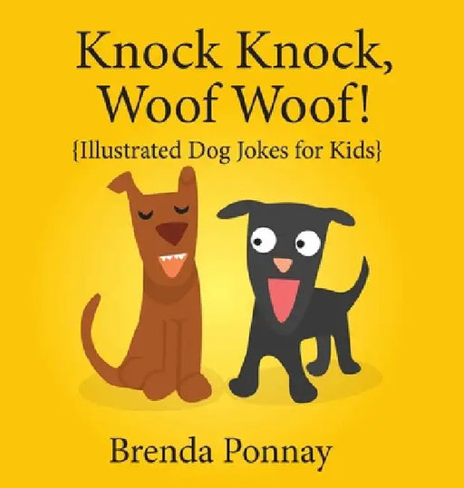 Knock Knock, Woof Woof! by Brenda Ponnay