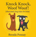 Knock Knock, Woof Woof! by Brenda Ponnay
