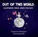 Out of this World by Stephanie Rodriguez, Jenna Johnston