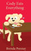Cody Eats Everything by Brenda Ponnay