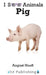 Pig by August Hoeft