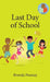 Last Day of School by Brenda Ponnay