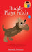 Buddy Plays Fetch by Brenda Ponnay