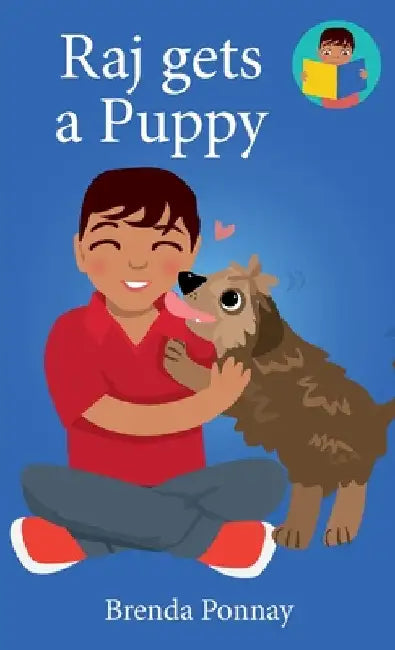 Raj gets a Puppy by Brenda Ponnay