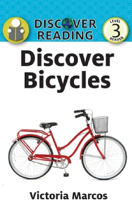 Discover Bicycles by Victoria Marcos