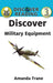 Discover Military Equipment by Amanda Trane