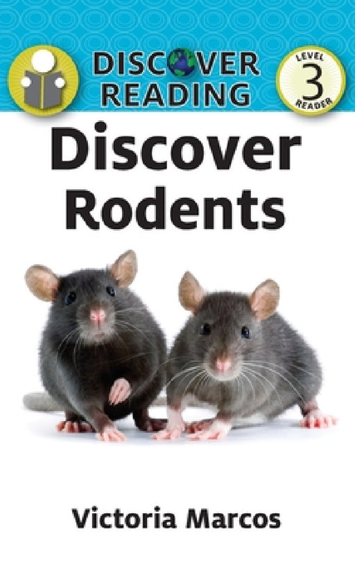 Discover Rodents by Victoria Marcos