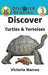 Discover Turtles & Tortoises by Victoria Marcos