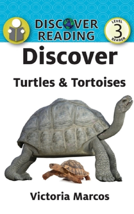 Discover Turtles & Tortoises by Victoria Marcos