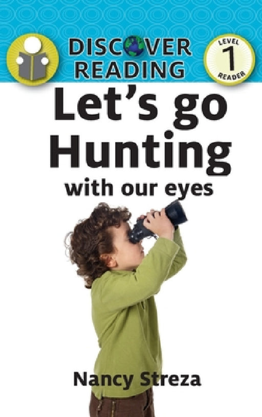 Let's go Hunting (With our Eyes) by Nancy Streza