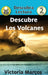 Descubre Los Volcanes: (Discover Volcanoes) by Victoria Marcos