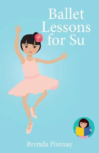 Ballet Lessons for Su by Brenda Ponnay