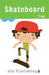 Skateboard Time by Cecilia Smith