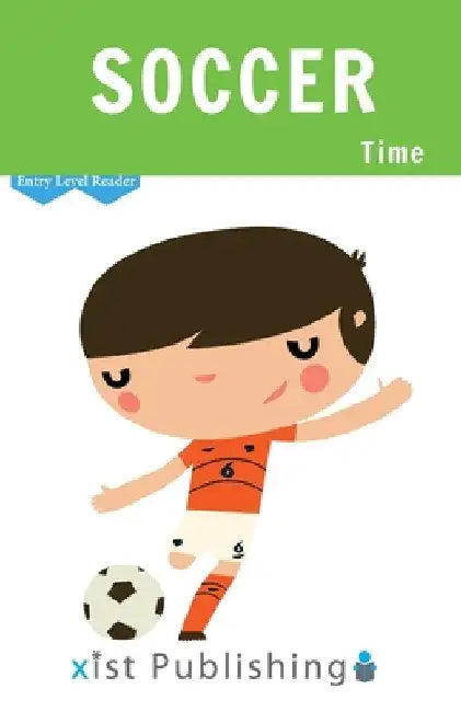 Soccer Time by Xist Publishing