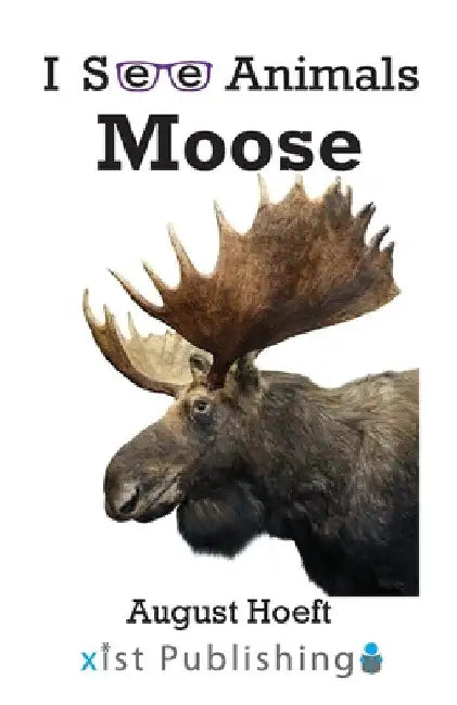 Moose by August Hoeft