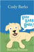 Cody Barks by Ponnay, Brenda