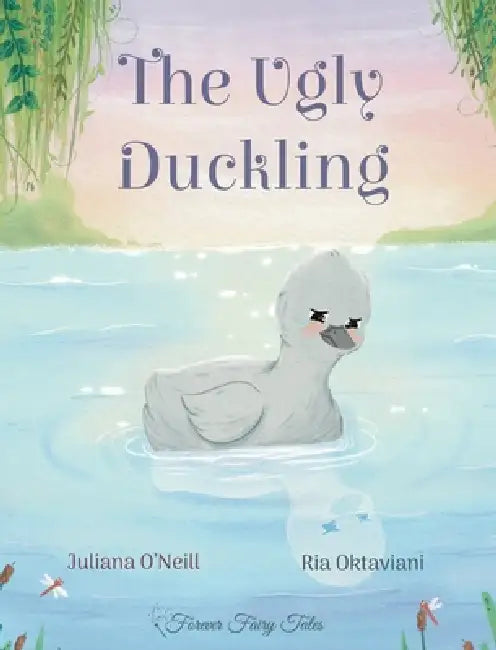 The Ugly Duckling by Juliana O'Neill, Ria Oktaviani
