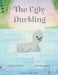 The Ugly Duckling by Juliana O'Neill, Ria Oktaviani
