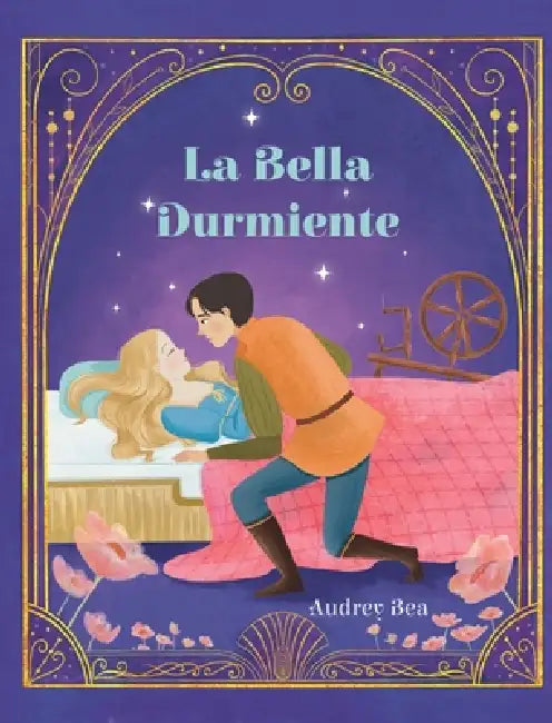 La Bella Durmiente by Audrey Bea, Yani Agustina