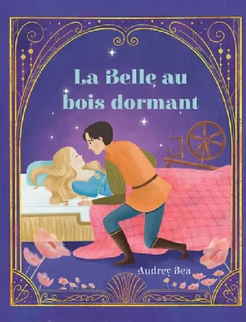 La Belle au bois dormant by Audrey Bea, Yani Agustina