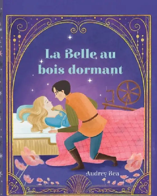 La Belle au bois dormant by Audrey Bea, Yani Agustina