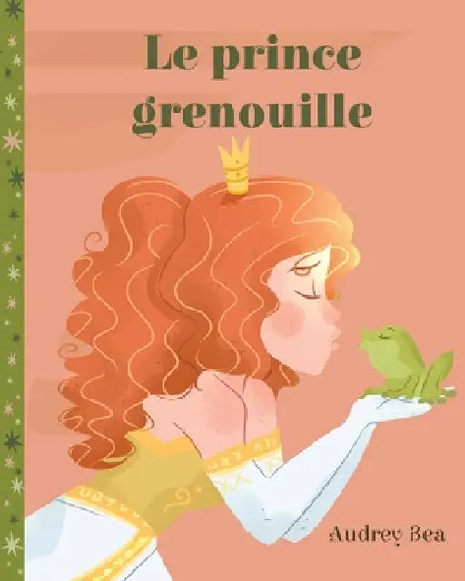 Le prince grenouille by Audrey Bea, Jair Sánchez-Gutiérrez