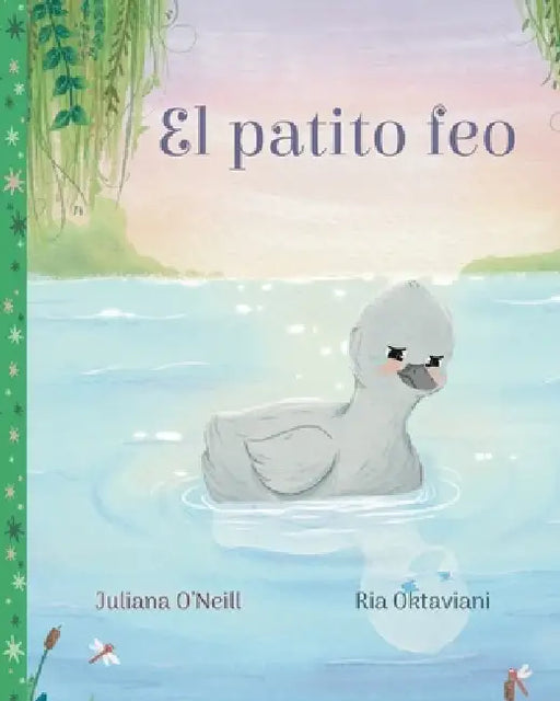 El patito feo by Juliana O'Neill, Ria Oktaviani