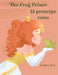 The Frog Prince / El príncipe rana by Audrey Bea, Jair Sánchez-Gutiérrez