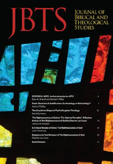 Journal of Biblical and Theological Studies by Daniel S. Diffey
