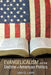 Evangelicalism and the Decline of American Politics by Jan G. Linn