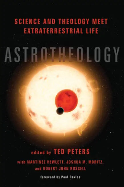Astrotheology by Ted Peters