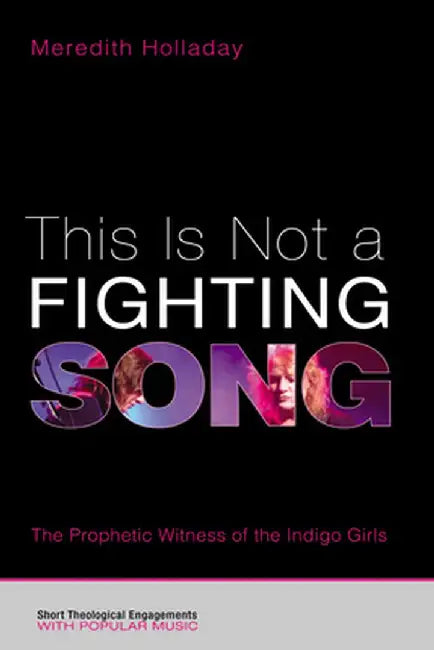 This Is Not a Fighting Song by Meredith Holladay