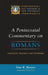 A Pentecostal Commentary on Romans: Introduction, Translation, and Commentary by Glen W. Menzies