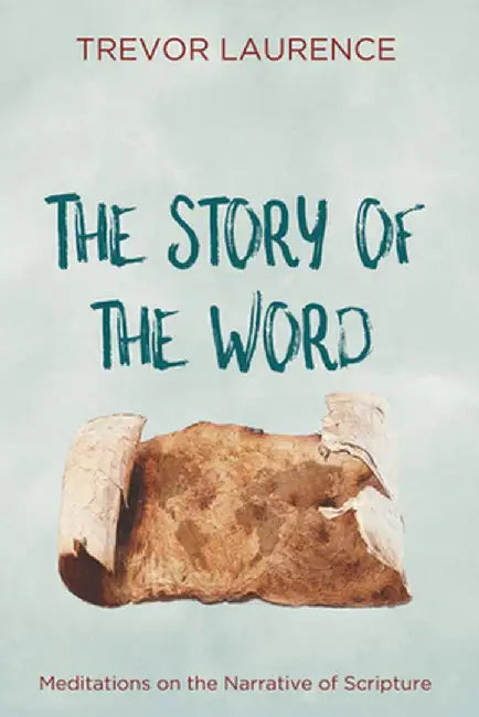 The Story of the Word by Trevor Laurence