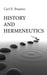History and Hermeneutics by Carl E. Braaten