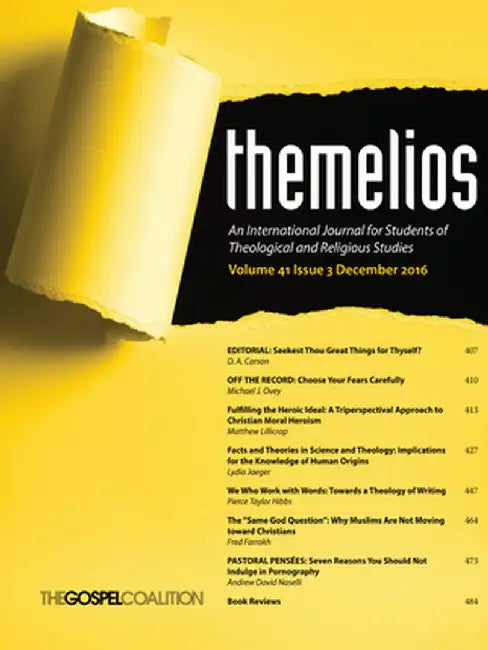 Themelios, Volume 41, Issue 3 by D. A. Carson