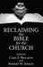Reclaiming the Bible for the Church by Carl E. Braaten