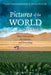 Pictures of the World: Three Views of Life, the Universe, and Everything by Scott Steinkerchner
