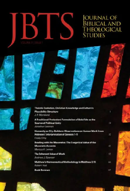Journal of Biblical and Theological Studies, Issue 2.1 by Daniel S. Diffey