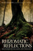 Rhizomatic Reflections by Baiju Markose