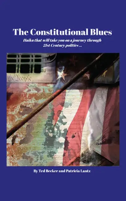 The Constitutional Blues by Ted L. Becker