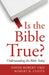 Is the Bible True?: Understanding the Bible Today by David Robert Ord