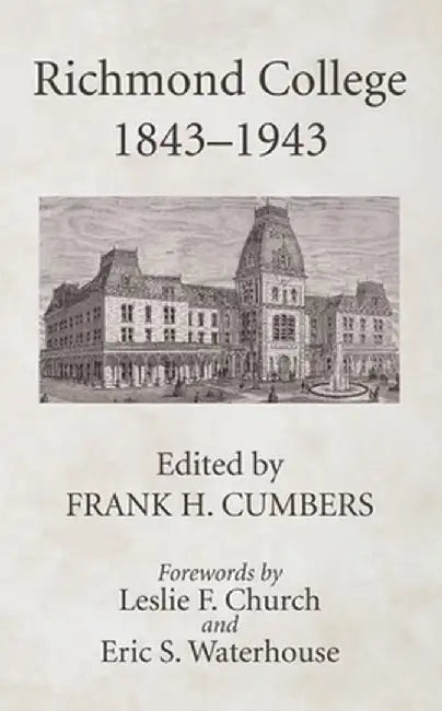 Richmond College 1843-1943 by Frank H. Cumbers