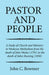 Pastor and People by John C. Bowmer