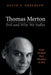 Thomas Merton-Evil and Why We Suffer by David E. Orberson