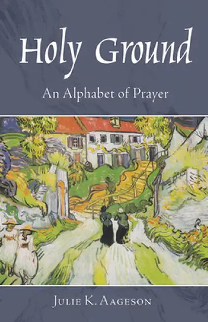 Holy Ground by Julie K. Aageson