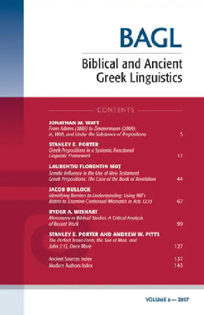 Biblical and Ancient Greek Linguistics, Volume 6 by Stanley E. Porter