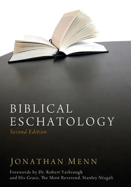 Biblical Eschatology, Second Edition by Jonathan Menn