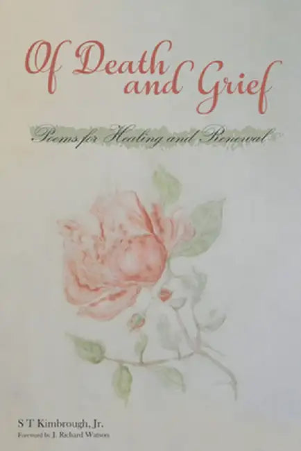 Of Death and Grief by S. T. Jr. Kimbrough