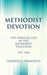 Methodist Devotion by Gordon S. Wakefield
